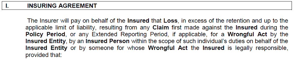 Snapshot of the insuring agreement section of an Errors & Omissions (E&O) Insurance policy, outlining the specific circumstances and conditions under which coverage is provided for professional mistakes, oversights, or acts of negligence.